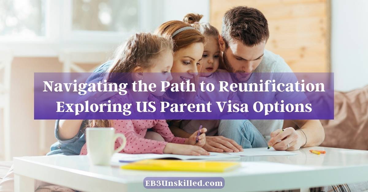 what visa for parents to visit usa